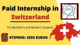 How to Apply for CERN Paid Internship in Switzerland 2022