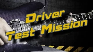 Driver - Test Mission (cover by VankiP)