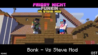 Bonk - Vs Steve | Friday Night Funkin' (READ DESC)