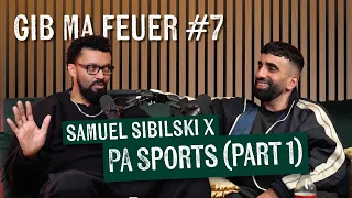 SAMUEL SIBILSKI : GIB MA FEUER #7 - PA SPORTS (1/2)