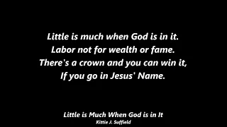 Hymn - Little Is Much When God Is In It