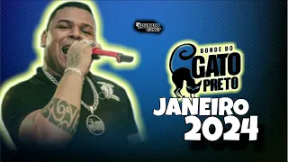 BONDE DO GATO PRETO PARA PAREDÃO EP DE JANEIRO 2024#janeirobranco