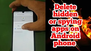 Delete Uninstall hidden or spying apps on Android phone