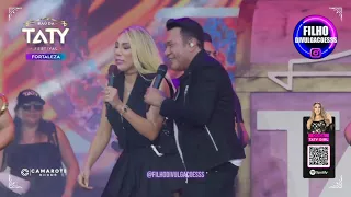 Baú da Taty Girl em Fortaleza - Participação de Zé Cantor - Amor Unilateral 🎶