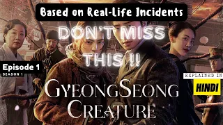 Based on Real Life Incidents - GyeongSeong Creature | Episode 1 Explained in Hindi