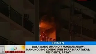 BT: Dalawang umano'y magnanakaw, nanunog ng condo unit para makatakas