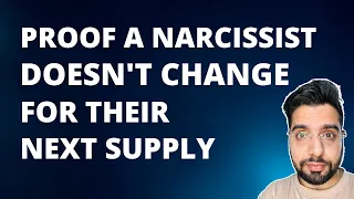 Proof a Narcissist doesn't Change for the Next Supply