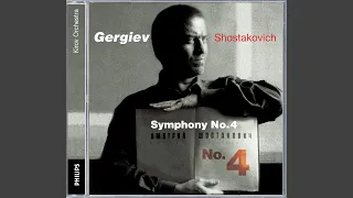 Shostakovich: Symphony No. 4 in C minor, Op. 43 - 4a. Largo -