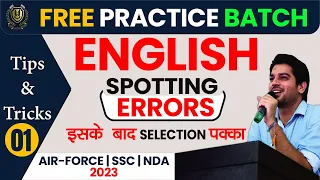 English Spotting Errors-01 | NDA| SSC| Airforce X/Y group 2 2023 English | by Sanjeev Sir