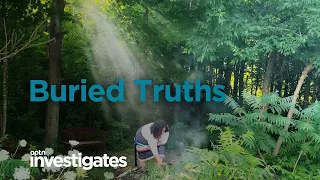 Buried Truths | APTN Investigates