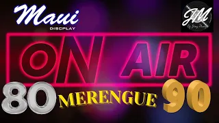 ON AIR MAUI MERENGUE DE LOS 80'S Y 90'S