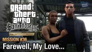 GTA San Andreas Definitive Edition - Mission #36 - Farewell, My Love...