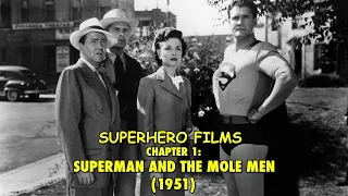 Superhero Films - Chap. 1: 'Superman & The Mole Men'