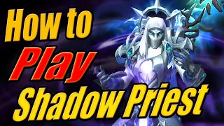 How to Play Shadow Priest Beginner Guide Easy 10.2 Dragonflight World of Warcraft PvP