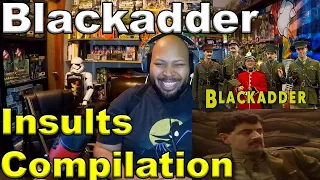 Blackadder Insults Compilation Reaction