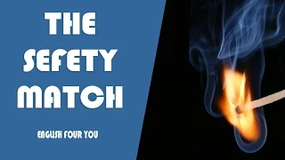 The Sefety Match - English Four You