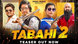 TABAHI - 2 तबाही - 2 (Full video 26 September) Dr Billu Bhati,Sushma, Rahul Nagar,Gyanender Sardhana