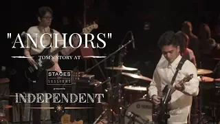 Tom's Story - "Anchors" Live at Stages Sessions' INDEPENDENT