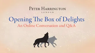 Opening the Box of Delights | A Peter Harrington Webinar