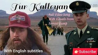 Tur Kalleyan| Video Song |Laal Singh Chaddha |Forrest Gump|Pritam|Amitabh B||Tom Hanks||Robin Wright