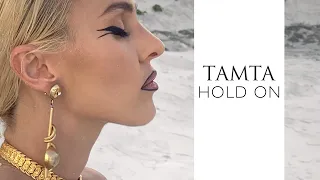 Tamta - Hold On | Official Music Video