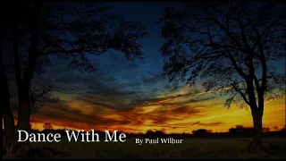 Dance with Me by Paul Wilbur with Lyrics