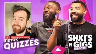 TIKTOK QUIZZES | ShxtsNGigs Reacts