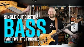 Fret Markers, Hardware & Strings - Finished! Ep 5 | Completing a Custom Bass Guitar from Scratch