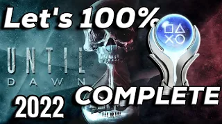 How Hard Is It To 100% Until Dawn in 2022? Was It Worth It? | Until Dawn Trophy Guide & Roadmap