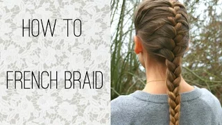 How to do a French braid - HairAndNailsInspiration
