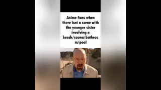 Anime memes but it's replaced with Breaking Bad #3
