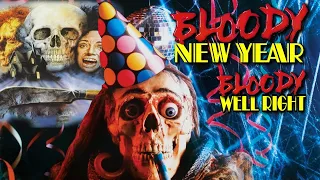 Bloody New Year - Bloody Well Right