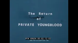 VIETNAM WAR KIA DOCUMENTARY  THE RETURN OF PRIVATE YOUNGBLOOD 89634