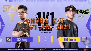 Chung kết 1v1 TOURNAMENT-AIC 2021 LAI BANG VS ONE LUNLUN,sgp lai bang vs one lunlun