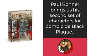 Zombicide Black Plague Paul Bonner 2 by Purge Reviews