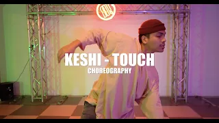 Keshi | Touch | Syaril Syazzy Choreography