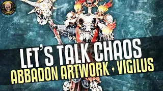 Let's Talk Chaos, Abbadon Artwork and Vigilus Part Two