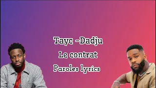 Dadju feat Tayc - Le Contrat (Paroles/Lyrics)