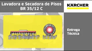 Lavadora e Secadora de Pisos Kärcher BR 35/12 C - Entrega Técnica