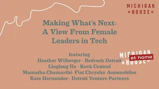 Making What's Next: A View from Female Tech Leaders