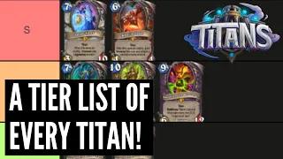 A Hearthstone tier list of every TITAN!
