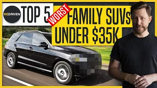 Top 5 WORST family SUVs under $35,000 | ReDriven