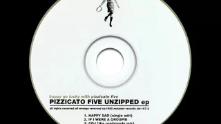 Pizzicato Five - Happy Sad (The Hot Wax Mix)