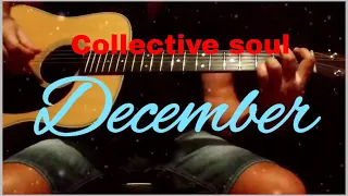 How to play/collective soul/December/cover/chords