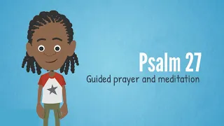 Guided Prayer - Psalm 27