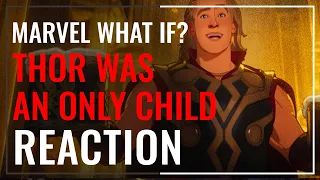 Marvel's WHAT IF...? 1x7 What If... Thor was an only child? | REACTION