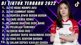 DJ TIKTOK TERBARU 2022 | DJ YO NDAK MAMPU AKU X DJ NO COMMENT | - DJ FUL BAS REMIX