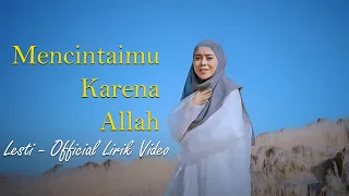 Mencintaimu Karena Allah - Lesti [Lirik]