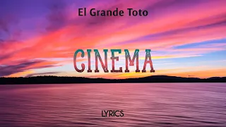 ElGrandeToto - Cinema [Lyrics]