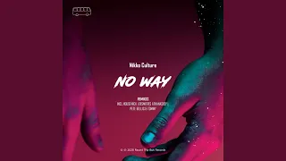 No Way (feat. Pete Bellis & Tommy) (Remix)